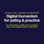 Digital Humanism for policy & practice