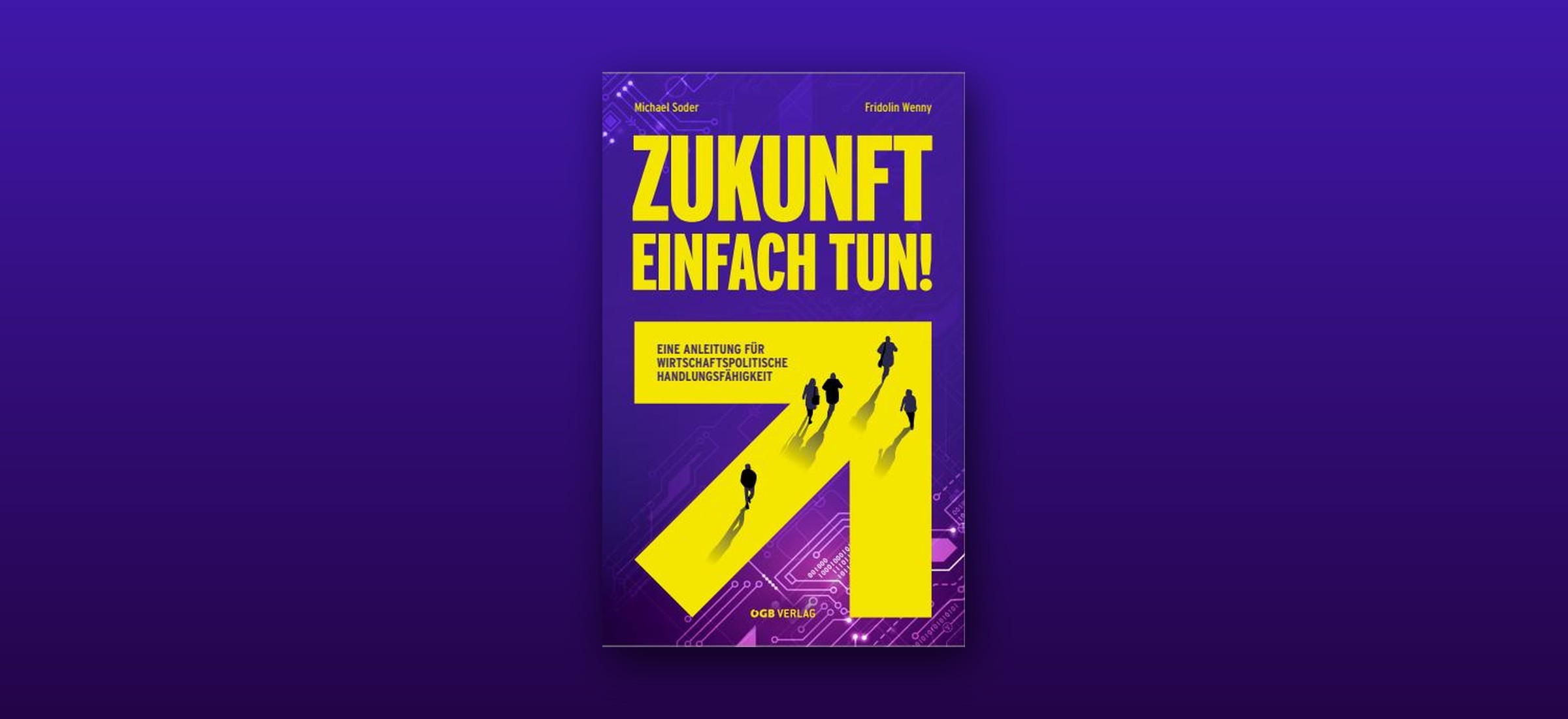Mittwochsrunde: Fridolin Wenny & Michael Soder, „Zukunft einfach tun!“